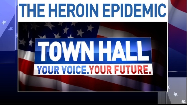 Your Voice, Your Future Town Hall: 'The Heroin Epidemic'